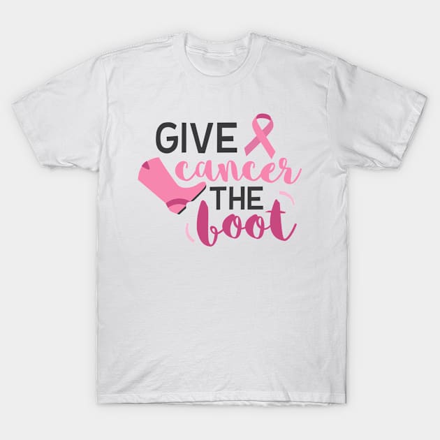 Give Cancer The Boot T-Shirt by TinPis